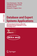 Database and Expert Systems Applications : 29th International Conference, DEXA 2018, Regensburg, Germany, September 3–6, 2018, Proceedings, Part II /