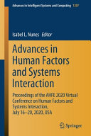 Advances in human factors and systems interaction : proceedings of the AHFE 2020 Virtual Conference on Human Factors and Systems Interaction, July 16-20, 2020, USA /