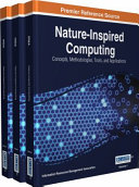 Nature-inspired computing : concepts, methodologies tools, and applications /
