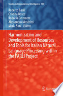 Harmonization and development of resources and tools for Italian natural language processing within the PARLI Project /