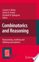 Combinatorics and reasoning : representing, justifying and building isomorphisms /
