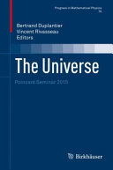 The universe : PoincareÌ&#x129 Seminar 2015 /
