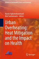 Urban overheating : heat mitigation and the impact on health /