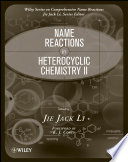 Name Reactions in Heterocyclic Chemistry II /