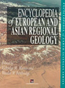 Encyclopedia of European and Asian regional geology /