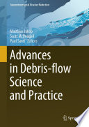 Advances in debris-flow science and practice /