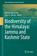 Biodiversity of the Himalaya : Jammu and Kashmir State /