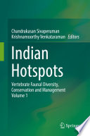 Indian hotspots. vertebrate faunal diversity, conservation and management /