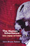 The human inheritance : genes, language, and evolution /