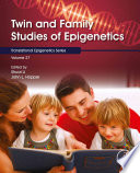 Twin and family studies of epigenetics /