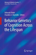 Behavior genetics of cognition across the lifespan /