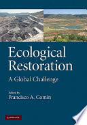 Ecological restoration : a global challenge /