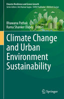 Climate change and urban environment sustainability /