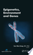 Epigenetics, environment and genes /