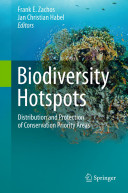 Biodiversity hotspots : distribution and protection of conservation priority areas /