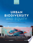 Urban Biodiversity and Equity : Justice-Centered Conservation in Cities /