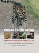 Texans on the brink : threatened and endangered animals /