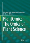 PlantOmics : the omics of plant science /