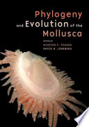Phylogeny and evolution of the Mollusca /