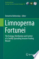 Limnoperna fortunei : the ecology, distribution and control of a swiftly spreading invasive fouling mussel /