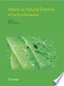 Insects as natural enemies : a practical perspective /