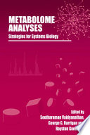 Metabolome analyses : strategies for systems biology /