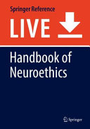 Handbook of neuroethics /