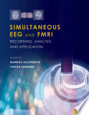 Simultaneous EEG and fMRI : recording, analysis, and application /