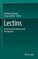 Lectins : innate immune defense and therapeutics /