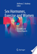 Sex hormones, exercise and women : scientific and clinical aspects /
