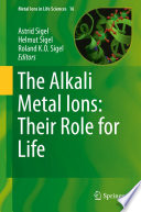 The alkali metal ions : their role for life /