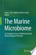 The marine microbiome : an untapped source of biodiversity and biotechnological potential /