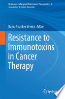 Resistance to immunotoxins in cancer therapy /