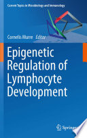 Epigenetic regulation of lymphocyte development /