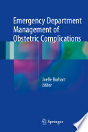 Emergency department management of obstetric complications /