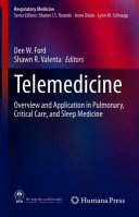 Telemedicine : overview and application in pulmonary, critical care, and sleep medicine /