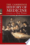 The Cambridge history of medicine /