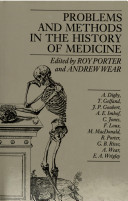 Problems and methods in the history of medicine /