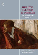 Health, illness and disease : philosophical essays /