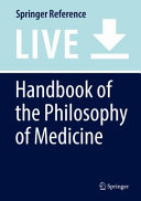 Handbook of the Philosophy of Medicine /