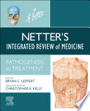 Netter's integrated review of medicine : pathogenesis to treatment /