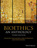 Bioethics : an anthology /