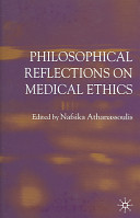 Philosophical reflections on medical ethics /