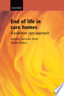 End of life in care homes : a palliative approach /