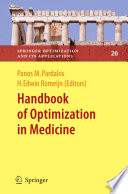 Handbook of optimization in medicine /