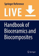Handbook of bioceramics and biocomposites /