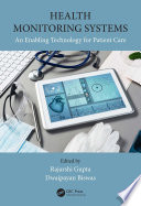 Health monitoring systems : an enabling technology for patient care /