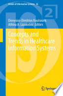 Concepts and trends in healthcare information systems /