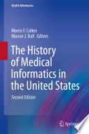 The history of medical informatics in the United States /