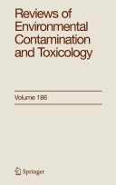 Reviews of environmental contamination and toxicology. continuation of residue reviews /